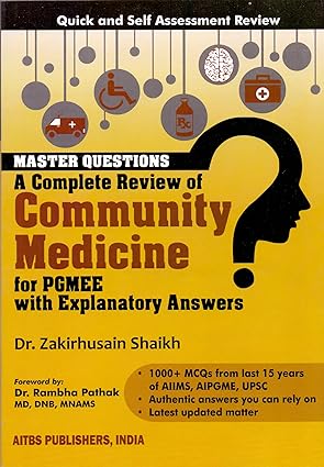 Master Questions A Complete Review Of Community Medicine For Pgmee With Explainatory Answers