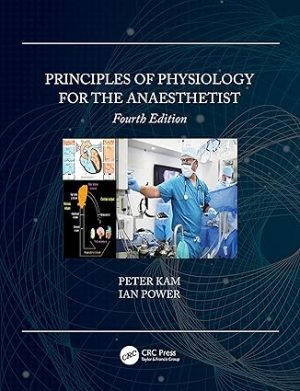 Principles of Physiology for the Anaesthetist 4th Edition