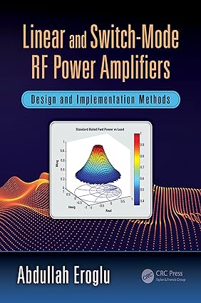 Linear and Switch Mode RF Power Amplifiers Design and Implementation Methods