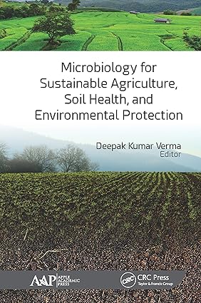 Microbiology for Sustainable Agriculture Soil Health and Environmental Protection