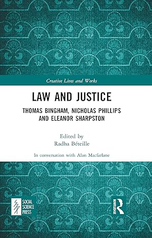 Law and Justice Thomas Bingham Nicholas Phillips and Eleanor Sharpston