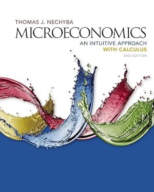 Microeconomics An Intuitive Approach with Calculus 2nd Edition