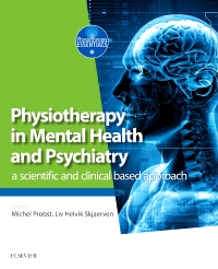 Physiotherapy in Mental Health and Psychiatry a scientific and clinical based approach