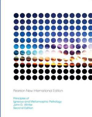 Principles of Igneous and Metamorphic Petrology 2nd Edition