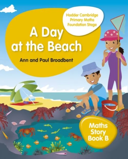 Hodder Cambridge Primary Maths A Day At The Beach Maths Story Book B