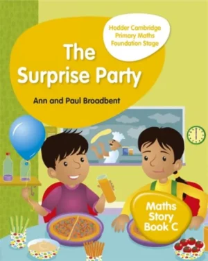 Hodder Cambridge Primary Maths The Surprise Part Maths Story Book C