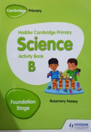 Hodder Cambridge Primary Science Activity Book B