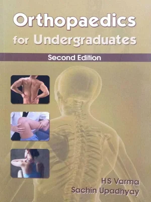 Orthopaedics For Undergraduates 2nd Edition