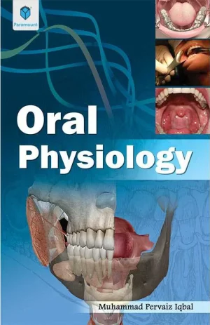 Oral Physiology By Muhammad Pervaiz Iqbal