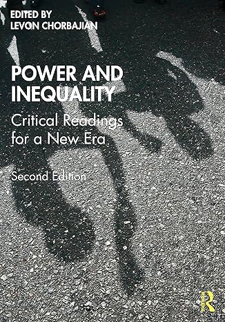 Power and Inequality Critical Readings for a New Era 2nd Edition