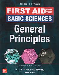 First Aid for the Basic Sciences General Principles 3rd Edition
