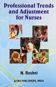 Professional Trends and Adjustment for Nurses 2nd Edition