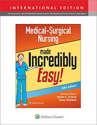Medical Surgical Nursing Made Incredibly Easy