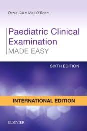 Paediatric Clinical Examination Made Easy 6th Edition