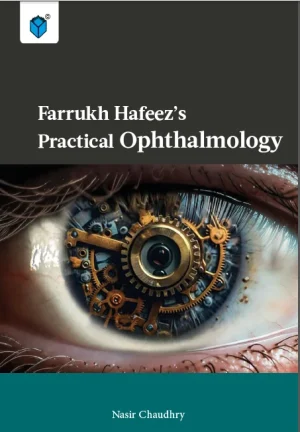 Farrukh Hafeezs Practical Ophthalmology