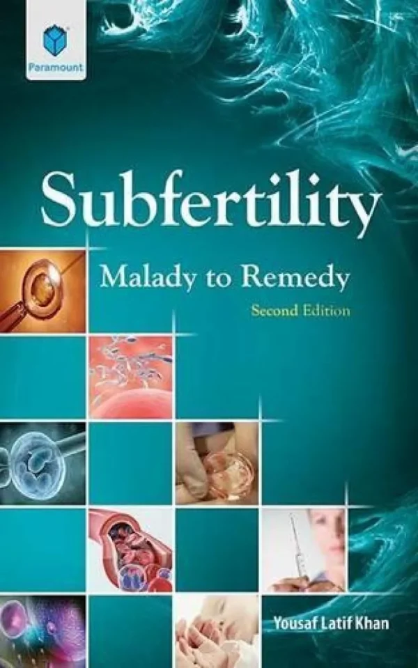 Subfertility Malady To Remedy 2nd Edition