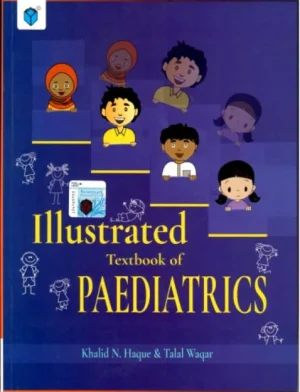 Illustrated Textbook Of Paediatrics By Khalid N Haque