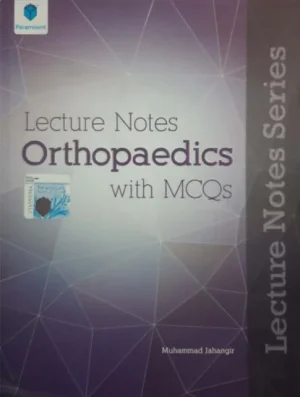 Lecture Notes Orthopaedics With Mcqs