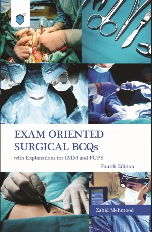 Exam Oriented Surgical Bcqs With Explanations For Imm And Fcps