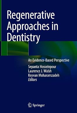 Regenerative Approaches in Dentistry An Evidence Based Perspective