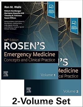 Rosens Emergency Medicine Concepts and Clinical Practice 10th Edition