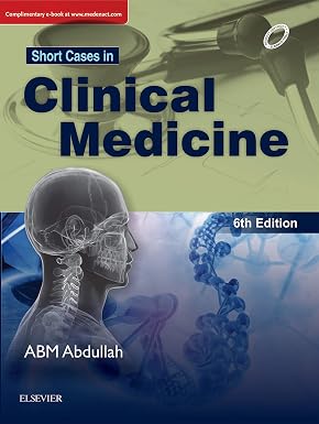 Short Cases in Clinical Medicine 6th Edition By A B M Abdullah