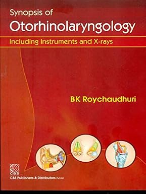 Synopsis Of Otorhinolaryngology Including Instruments And X Rays