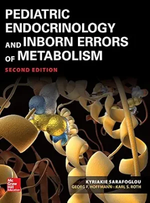 Pediatric Endocrinology and Inborn Errors of Metabolism 2nd Edition