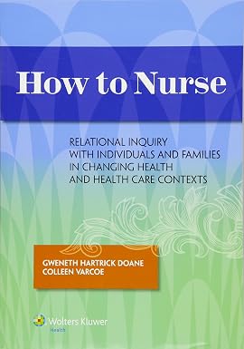 How to Nurs Relational Inquiry with Individuals and Families in Shifting Contexts