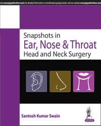 Snapshot in ENT and Head & Neck Surgery