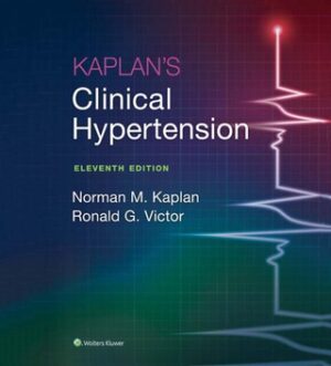 Kaplans Clinical Hypertension 11th Edition