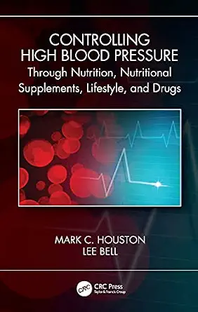 Controlling High Blood Pressure through Nutrition Supplements Lifestyle and Drugs