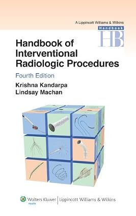 Handbook of Interventional Radiologic Procedures 4th Edition