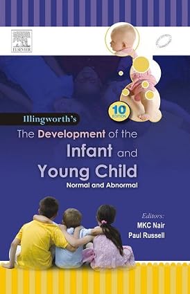 Illingworths Development of the Infant and the Young Child