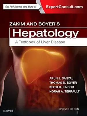 Zakim and Boyers Hepatology A Textbook of Liver Disease 7th Edition