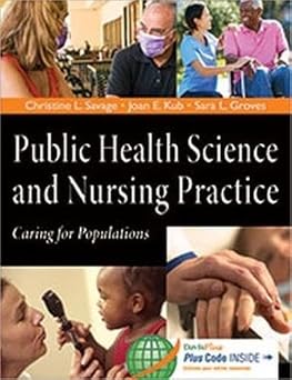 Public Health Science and Nursing Practice Caring for Populations