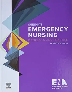 Sheehys Emergency Nursing Principles and Practice 7th Edition