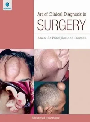 Art of Clinical Diagnosis in Surgery Scientific Principles and Practice