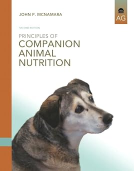 Principles of Companion Animal Nutrition 2nd Edition