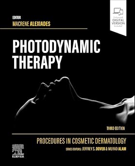Procedures in Cosmetic Dermatology Series Photodynamic Therapy