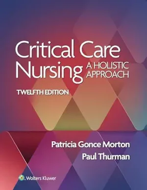 Critical Care Nursing A Holistic Approach