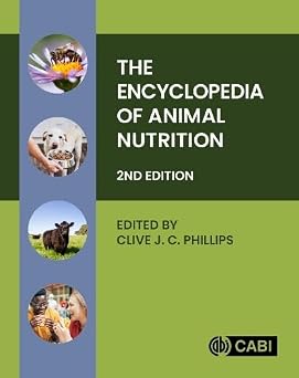 The Encyclopedia of Animal Nutrition 2nd Edition