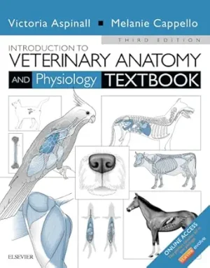 Introduction to Veterinary Anatomy and Physiology Textbook 3rd Edition