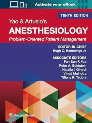 Yao & Artusios Anesthesiology Problem Oriented Patient Management 10th Edition