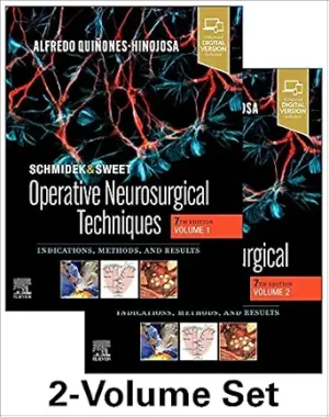 Schmidek and Sweet Operative Neurosurgical Techniques Indications Methods and Results 7th Edition