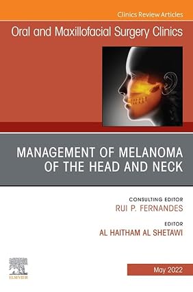 Management of Melanoma of the Head and Neck