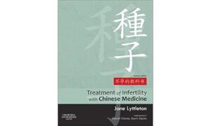 Treatment of Infertility with Chinese Medicine 2nd Edition