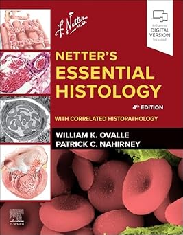 Netters Essential Histology With Correlated Histopathology With Correlated Histopathology