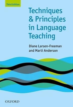 Techniques & Principles in Language Teaching 3rd Edition