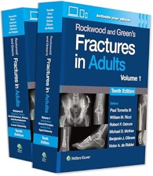 Rockwood and Greens Fractures in Adults 10th Edition